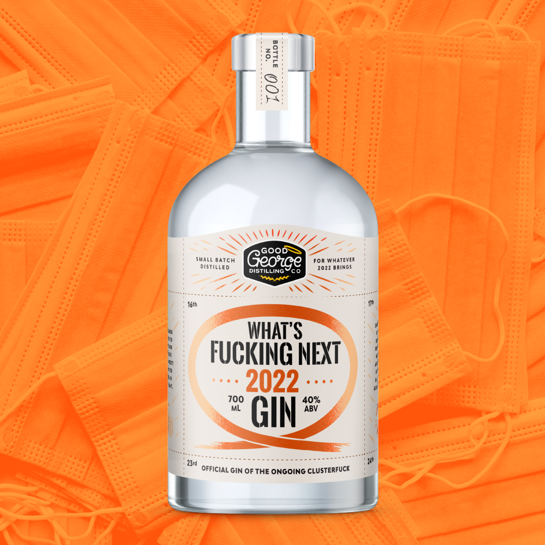 What's Fucking Next 2022 Gin